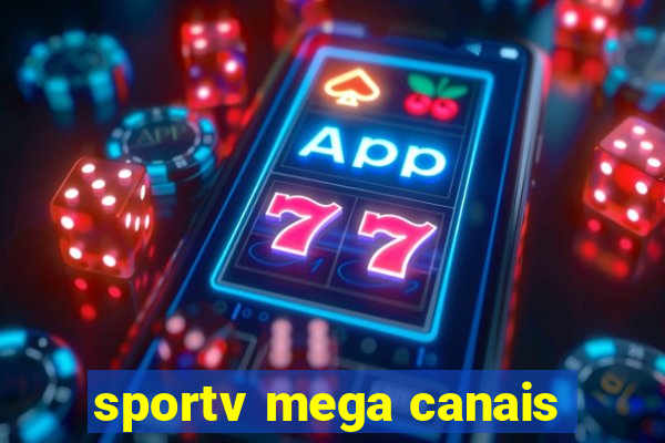 sportv mega canais